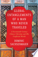 Cover of Global Entanglements of a Man Who Never Traveled