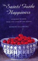 Cover of The Saints' Guide to Happiness