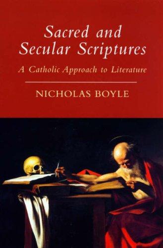 Cover of SACRED AND SECULAR SCRIPTURES: A CATHOLIC APPROACH TO LITERATURE