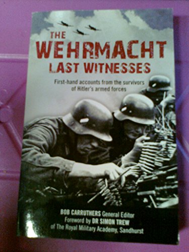 Cover of The Wehrmacht: Last Witnesses