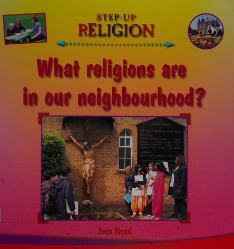 Cover of What religions are in our neighbourhood?