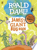 Cover of Roald Dahl's James's Giant Bug Book
