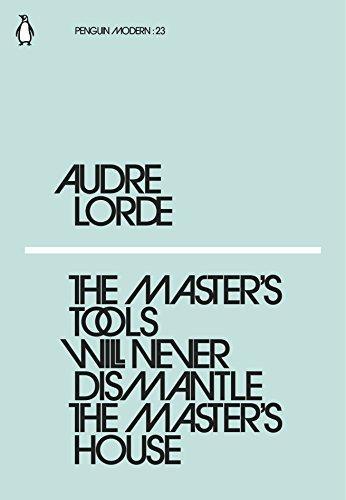 Cover of The Master's Tools Will Never Dismantle the Master's House