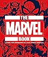 Cover of The Marvel Book: Expand Your Knowledge Of A Vast Comics Universe