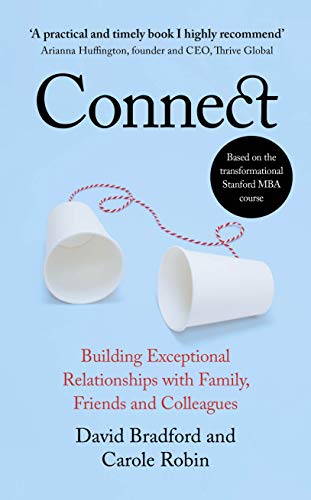 Cover of Connect: Building Exceptional Relationships with Family, Friends and Colleagues