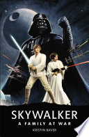 Cover of Star Wars Skywalker – A Family At War