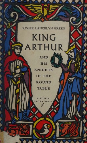 Cover of King Arthur and His Knights of the Round Table