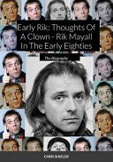 Cover of Early Rik: Thoughts Of A Clown - Rik Mayall In The Early Eighties