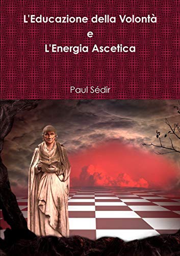 Cover of L'Educazione della Volontà e L'Energia Ascetica