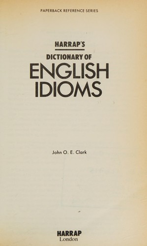 Cover of Harrap's Dictionary of English Idioms