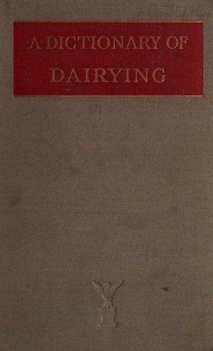 Cover of A dictionary of dairying