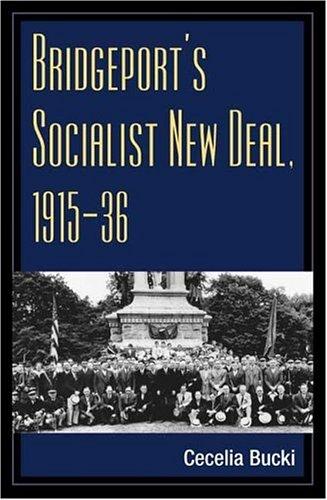Cover of Bridgeport's socialist New Deal, 1915-36
