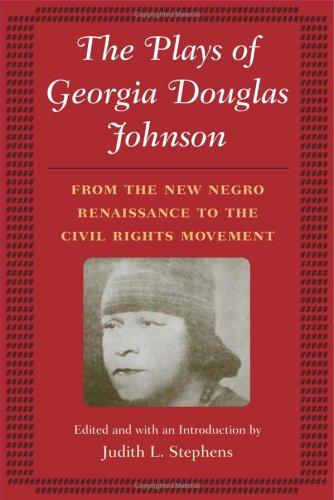 Cover of The Plays of Georgia Douglas Johnson: From the New Negro Renaissance to the Civil Rights Movement
