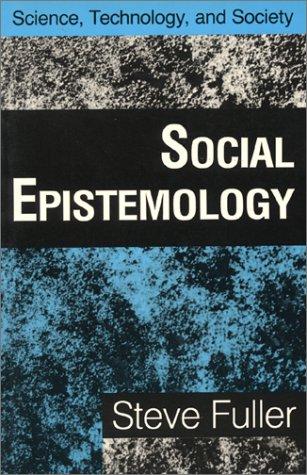 Cover of Social Epistemology (Science, Technology, and Society)