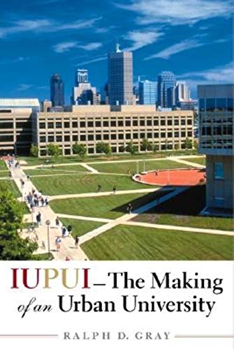 Cover of IUPUI--The Making of an Urban University