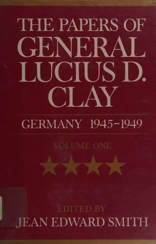Cover of The Papers of General Lucius D. Clay