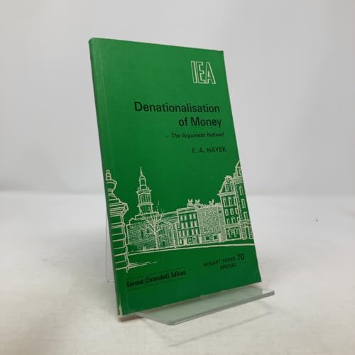 Cover of Denationalisation of Money: The Argument Refined