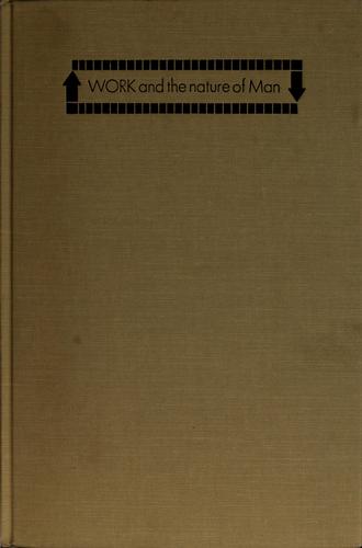 Cover of Work and the nature of man