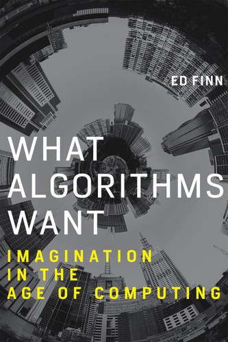 Cover of What algorithms want