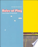 Cover of Rules of Play: Game Design Fundamentals
