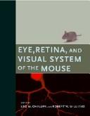 Cover of Eye, retina, and visual system of the mouse