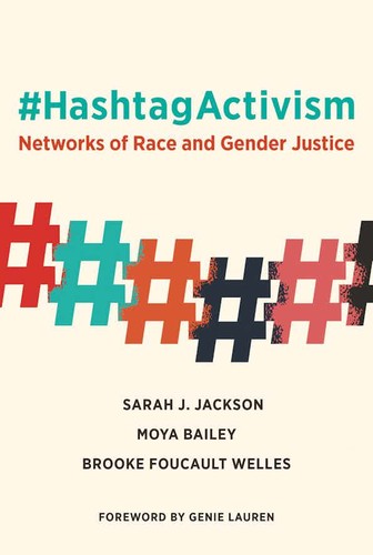 Cover of #HashtagActivism Networks of Race and Gender Justice