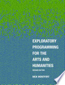 Cover of Exploratory Programming for the Arts and Humanities