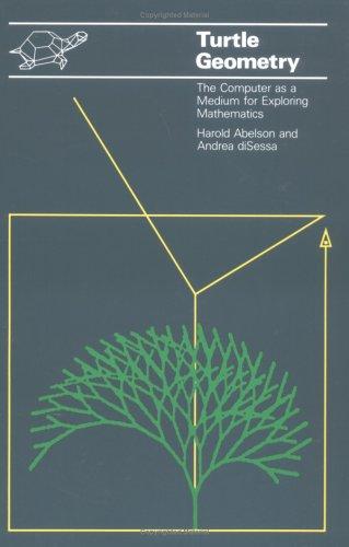 Cover of Turtle Geometry: The Computer as a Medium for Exploring Mathematics