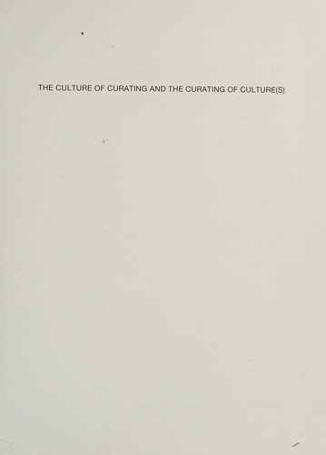 Cover of Culture of Curating and the Curating of Culture(s)