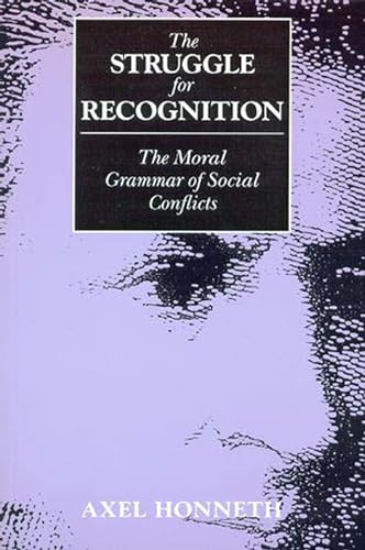 Cover of The Struggle for Recognition: The Moral Grammar of Social Conflicts