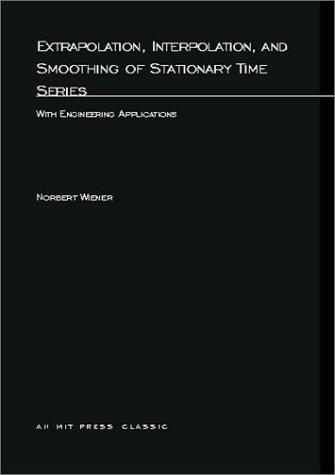 Cover of Extrapolation, interpolation, and smoothing of stationary time series