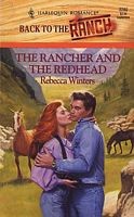 Cover of The rancher and the redhead