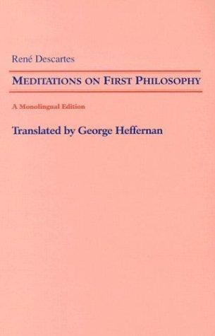 Cover of Meditations on First Philosophy: In Which the Existence of God and the Distinction of the Human Soul from the Body Are Demonstrated