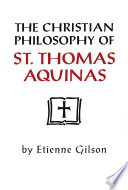 Cover of The Christian Philosophy of St. Thomas Aquinas