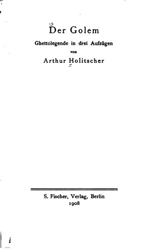Cover of Der Golem; Ghettolegende in drei Aufzügen
