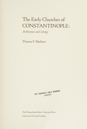 Cover of The early churches of Constantinople: architecture and liturgy