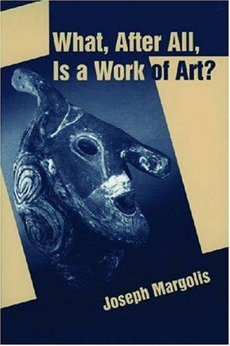 Cover of What, after all, is a work of art?