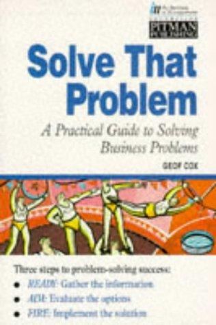 Cover of A Practical Guide to Solving Business Problems (Institute of Management)