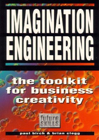 Cover of Imagination Engineering: A Toolkit for Business Creativity