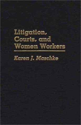 Cover of Litigation, courts, and women workers