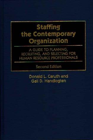Cover of Staffing the contemporary organization