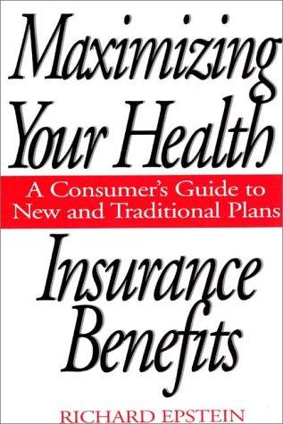 Cover of Maximizing your health insurance benefits