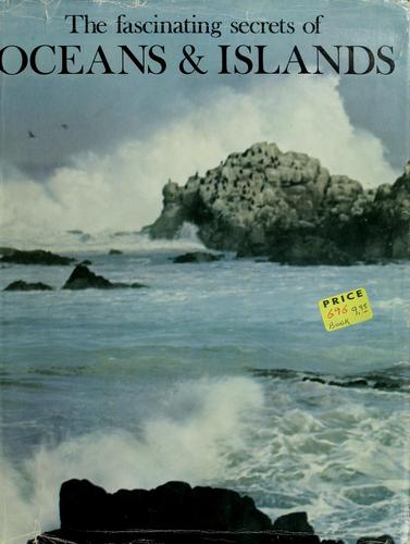 Cover of The Fascinating secrets of oceans & islands