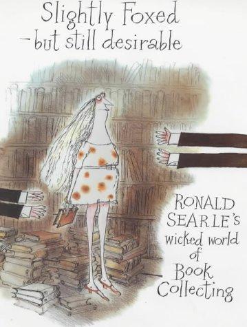 Cover of Slightly Foxed but Still Desirable