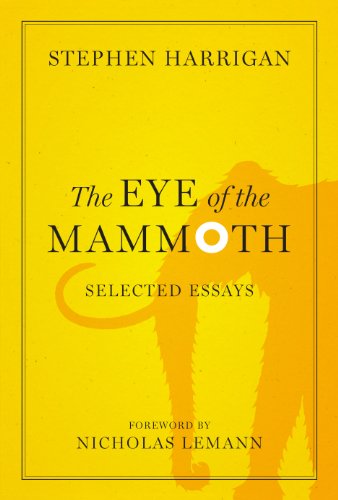 Cover of The Eye of the Mammoth: Selected Essays