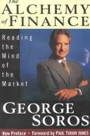 Cover of The Alchemy of Finance Reading the Mind of the Market