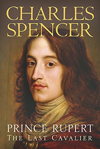 Cover of Prince Rupert: The Last Cavalier