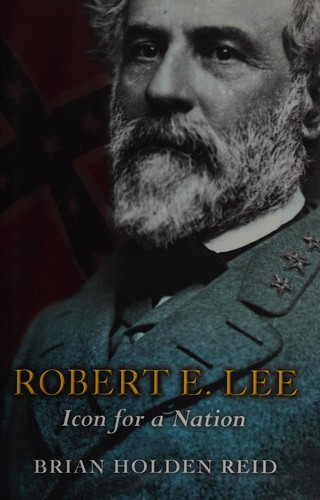Cover of ROBERT E. LEE: ICON FOR A NATION