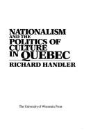 Cover of Nationalism and the politics of culture in Quebec