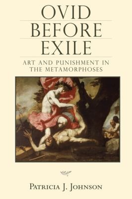 Cover of Ovid Before Exile Art And Punishment In The Metamorphoses
